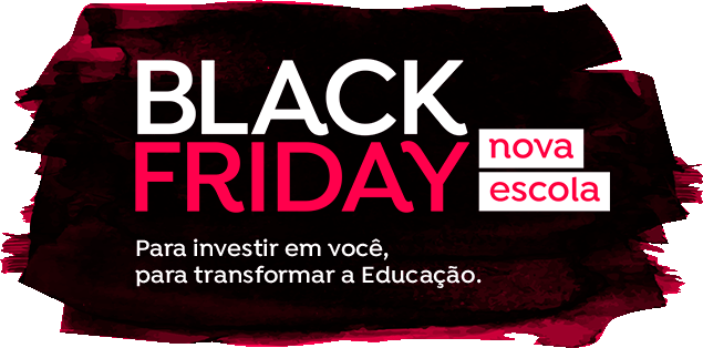 Black Friday Nova Escola